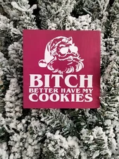 B*tch Better Have My Cookies Funny Santa Sign Unique Christmas Decor Tiered Tray