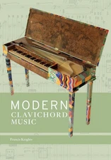 Francis Knights Modern Clavichord Music (Paperback)