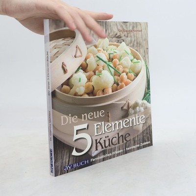 Die neue 5-Elemente-Küche  |  Claudia Nichterl