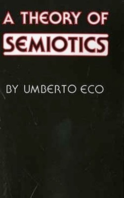 A Theory of Semiotics by Umberto Eco - 9780253202178