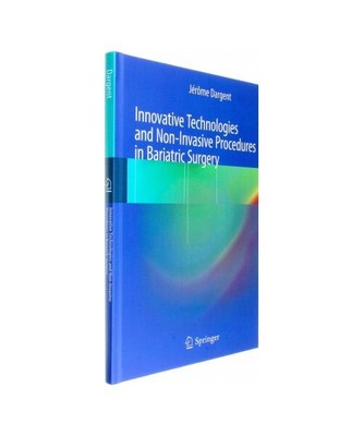 Innovative Technologies and Non-Invasive Procedures in Bariatric Surgery, Jérô