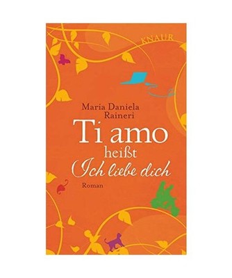 Ti amo heißt ich liebe dich, Maria Daniela Raineri