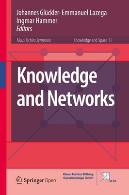 Knowledge and Networks (Knowledge and Space, 11)