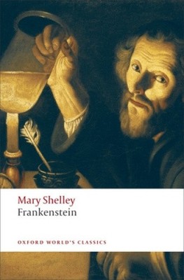 Frankenstein: or The Modern Prometheus (Oxford World's Classics) [Paperback]
