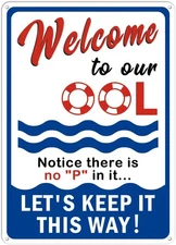 Welcome to Our OOL Large Sign, Tin Metal Signs 8x12 Funny Swimming Pool Sign