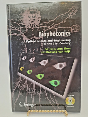 Biophotonics: Optical Science & Engineering for 21st Century ~ Xun Shen ~ HC
