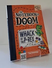 The Notebook of Doom: Whack of the P-Rex by Troy Cummings (2014, Scholastic)