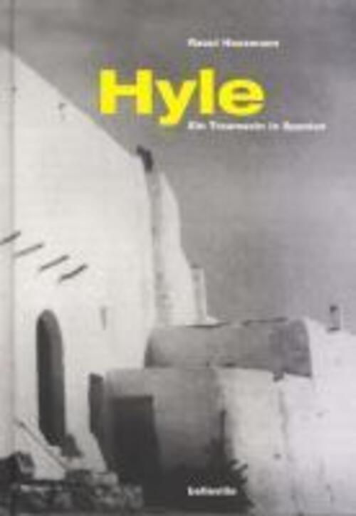 Hyle | Ein Traumsein In Spanien | Raoul Hausmann | Deutsch | Buch |