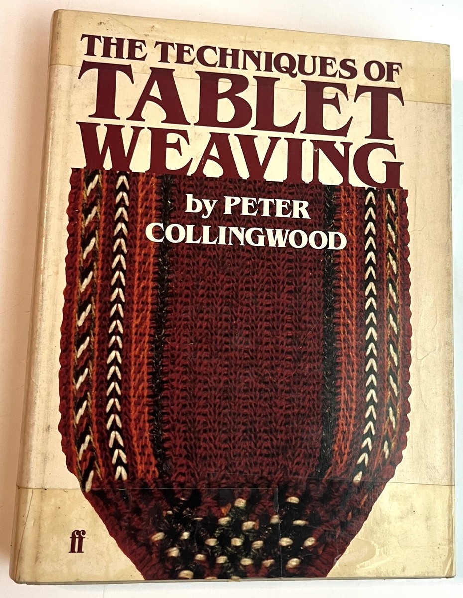 The Techniques of Tablet Weaving, Peter Collingwood, 1982, First
