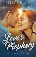 Betty Mclain | Love's Prophecy | Buch | Englisch (2021) | Love's Magic