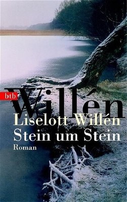 Stein um Stein: Roman Roman Willén, Liselott und Christel Hildebrandt: