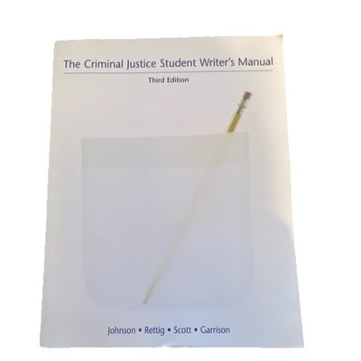 Criminal Justice Student Writer's Manual 3rd Ed Johnson Rettig Prentice Hall Pa 
