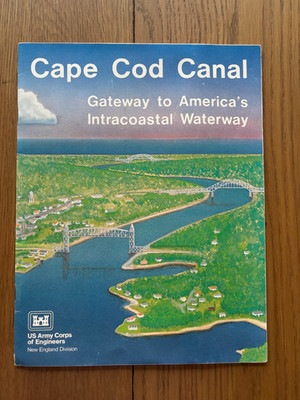 C1985 CAPE COD CANAL GATEWAY 2 AMERICAS INTRACOASTAL WATERWAY BOOKLET W/MAP