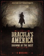 Dracula's America: Shadows of the West: A Wargame (Dracula's America)