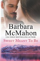 Sweet Meant To Be | Barbara McMahon | Taschenbuch | Englisch | 2023