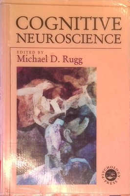 Cognitive Neuroscience. Studies in Cognition. Rugg, Michael D.: