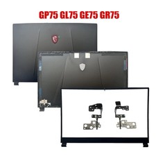 For MSI GP75 GL75 GR75 MS-17E1 MS-17E2 MS-17E7 9SC 9RC Back Cover Bezel Hinges