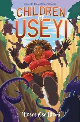 Children of Useyi by Moses Ose Utomi Paperback Book