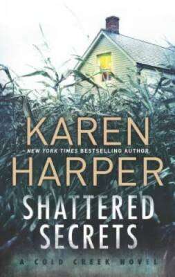 Shattered Secrets: A thrilling romantic suspense novel (Cold Creek) - GOOD