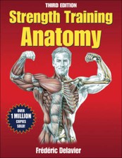 Strength Training Anatomy, 3rd Edition - Pape...