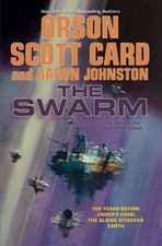 The Swarm : The Second Formic War Volume 1 Orson Scott, Johnston,