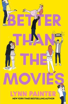 Better Than the Movies | Lynn Painter | 2024 | englisch
