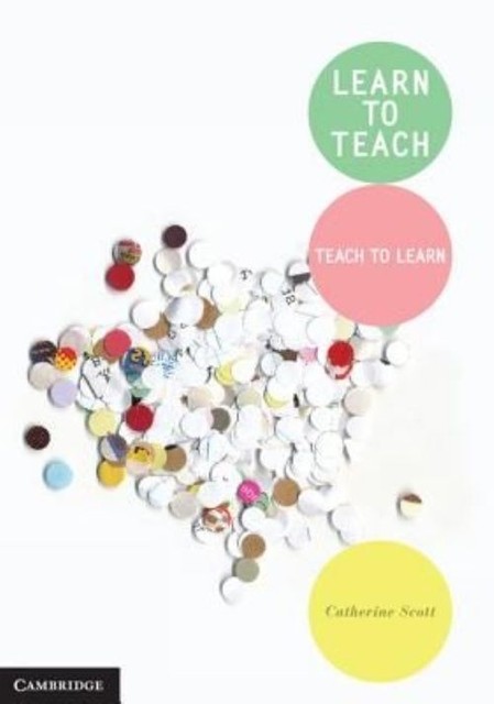 Learn to Teach Teach to Learn Scott Paperback Cambridge University Press