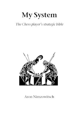 Aron Nimzowitsch My System (Taschenbuch) Hardinge Simpole chess classics