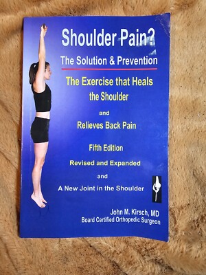 John M Kirsch Shoulder Pain? The Solution & Prevention (Paperback)