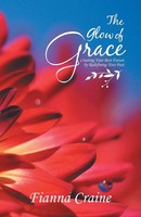 Fianna Craine | The Glow Of Grace | Taschenbuch | Englisch (2019) | Balboa Press