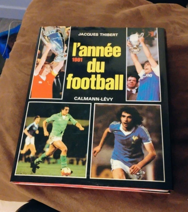 L'Annee Du Football 1982. Numero 10 : Thibert, Jacques