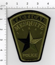 TACTICAL SUBDUED GREEN ^ MESQUITE ^ TEXAS - COLLECTIBLE POLICE EMBROIDERED PATCH