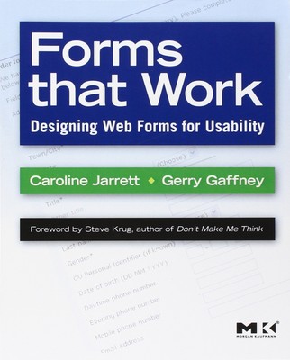 Forms that Work: Designing Web Forms for Usability (Interactive Technologies) b,