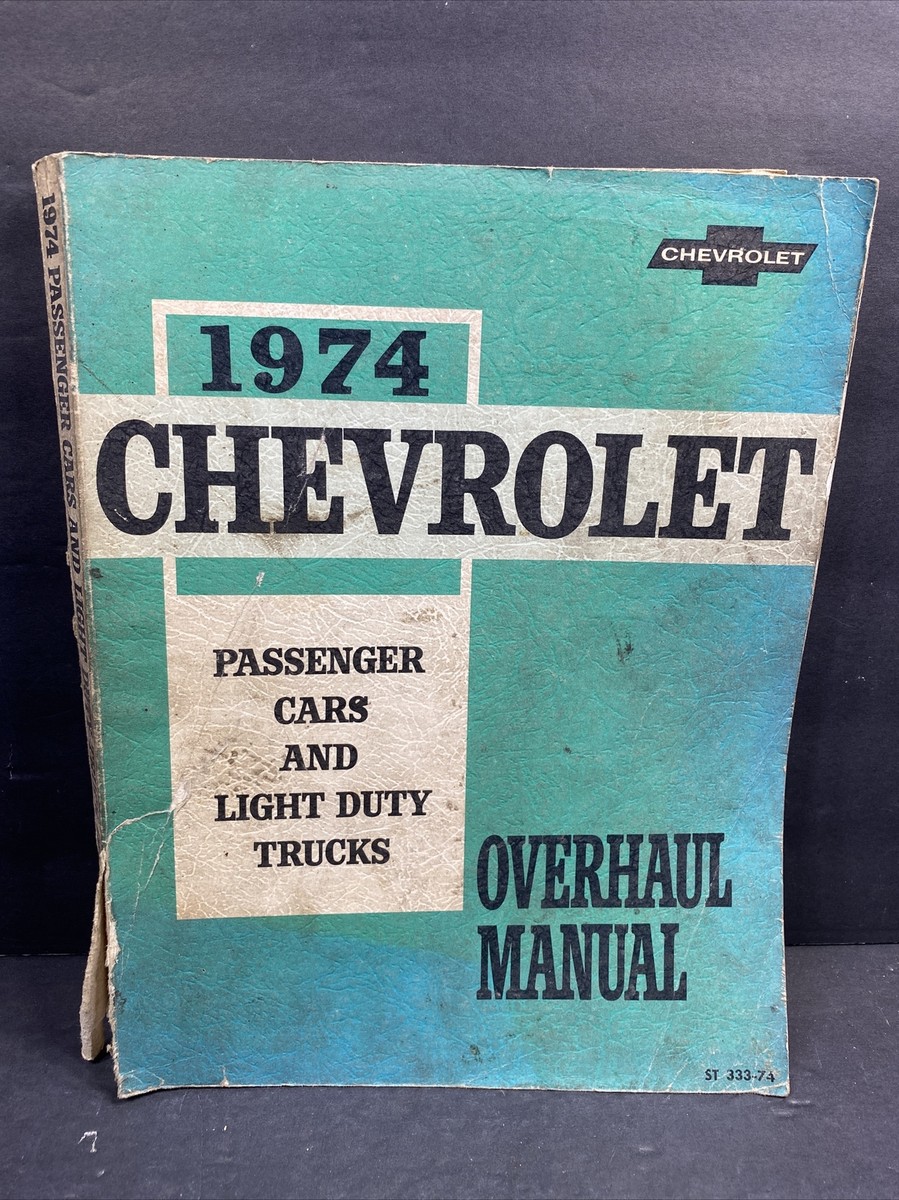 1974 Chevrolet Passenger Cars & Light Duty Trucks Overhaul