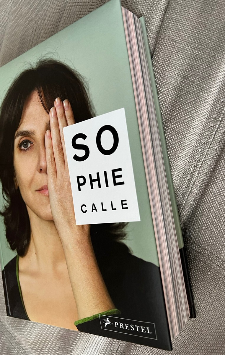 Sophie Calle M’AS-TU VUE？ Sophie Calle, M'as tu vue | Exhibition catalogue · Centre