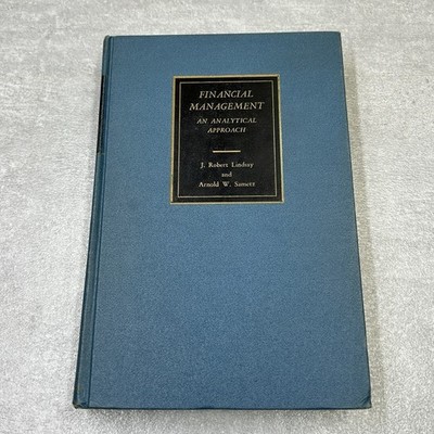 Financial Management An Analytical Approach Revised Edition 1967 Hardcover