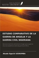 Akudo Ogechi Ugwumba | Estudio Comparativo DE LA Guerra DE Argelia Y La...
