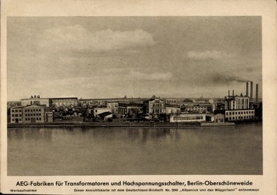 Postcard Berlin Köpenick Oberschönweide, AEG factories for... - 11549818
