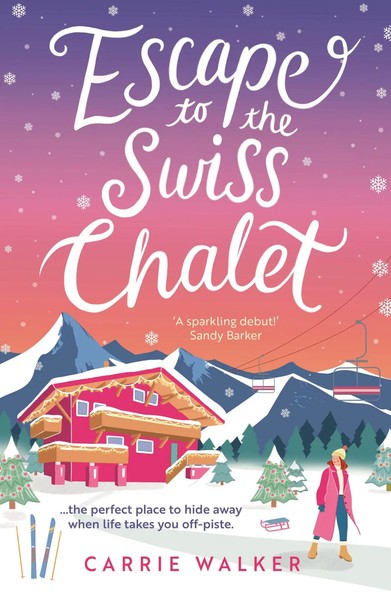 Carrie Walker | Escape To The Swiss Chalet | Taschenbuch | Englisch (2024)-image