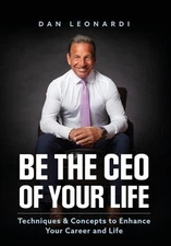 Dan Leonardi Be the CEO of Your Life (Hardback)