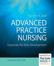 Advanced Practice Nursing: Essentials for Role Development by Joel, Lucille A.