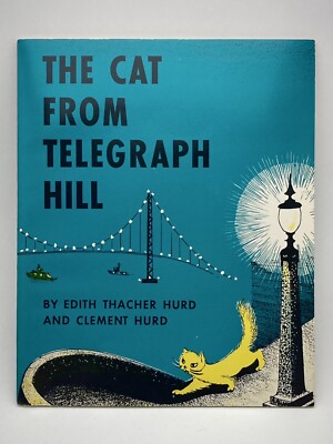 THE CAT FROM TELEGRAPH HILL Edith Thacher Hurd & Clement Hurd 1955 w/ Record EUC