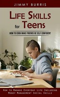 Life Skills For Teens | Jimmy Burris | Taschenbuch | Englisch | 2023