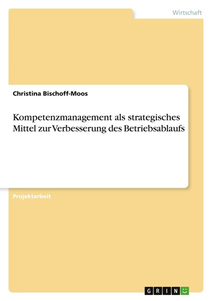 Kompetenzmanagement Als Strategisches Mittel Zur Verbesserung Des...-image