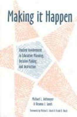 Making It Happen : Student Involvement in Education Planning, Dec