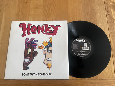 Honky-Love thy neighbour.12''