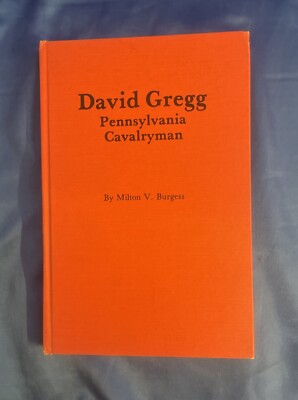 David Gregg, Pennsylvania Cavalryman, Burgess, Milton V, Very Good Book