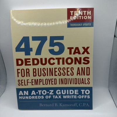 475 Tax Deductions for Businesses and Self-Employed Individuals by Bernard B....
