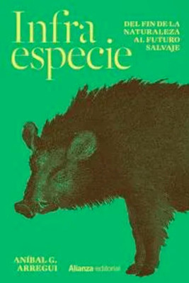 Infraespecie By Aníbal G. Arregui Spanish Book Brand New