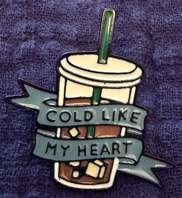 Cold Like My Heart Iced Coffee Cup Enamel Pinback Lapel Pin, Humorous Theme